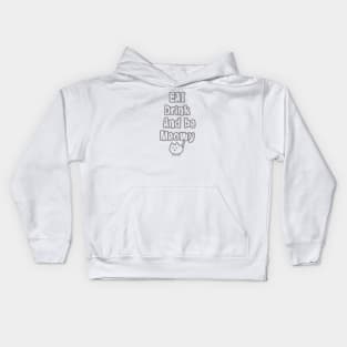 eat drink and be meowy Kids Hoodie